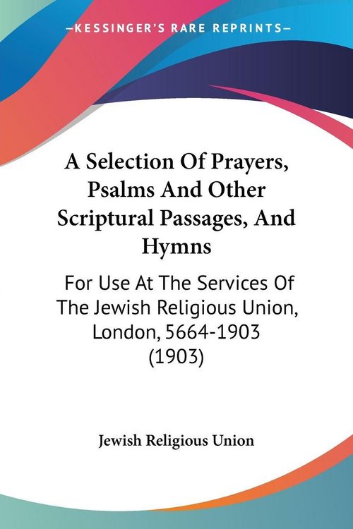 Produktbild: Jewish Religious Union: Selection Of Prayers, Psalms And Oth