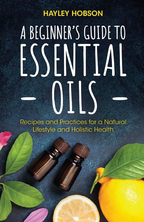 Produktbild: A Beginner's Guide to Essential Oils