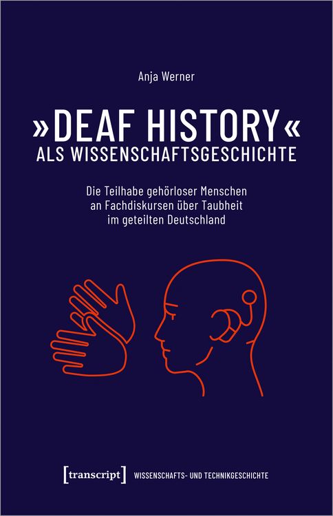 Produktbild: &raquo;Deaf History&laquo; als Wissenschaftsgeschichte