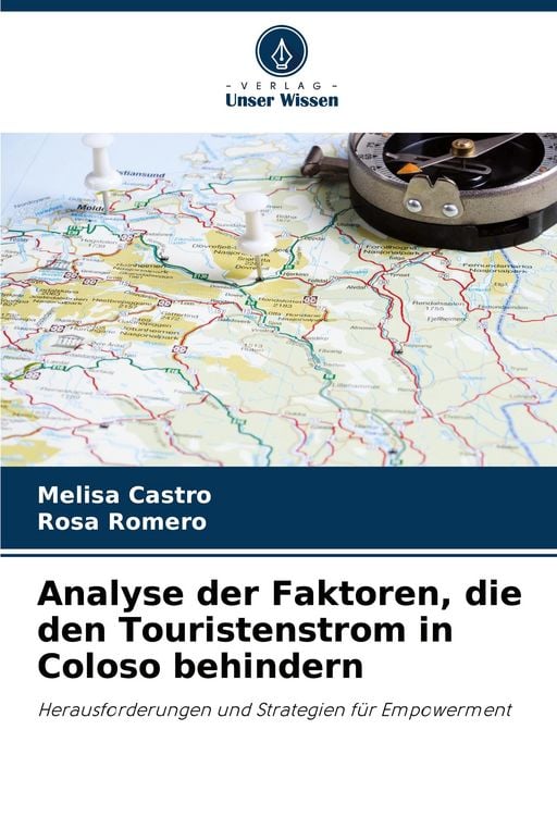 Produktbild: Analyse der Faktoren, die den Touristenstrom in Coloso behindern