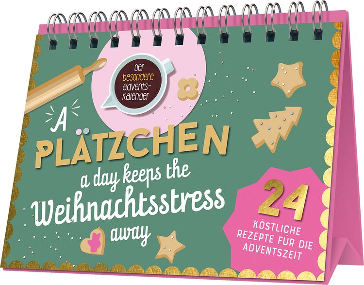 Produktbild: A Pl&auml;tzchen a day keeps the Weihnachtsstress away