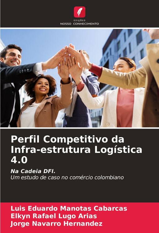 Produktbild: Perfil Competitivo da Infra-estrutura Log&iacute;stica 4.0