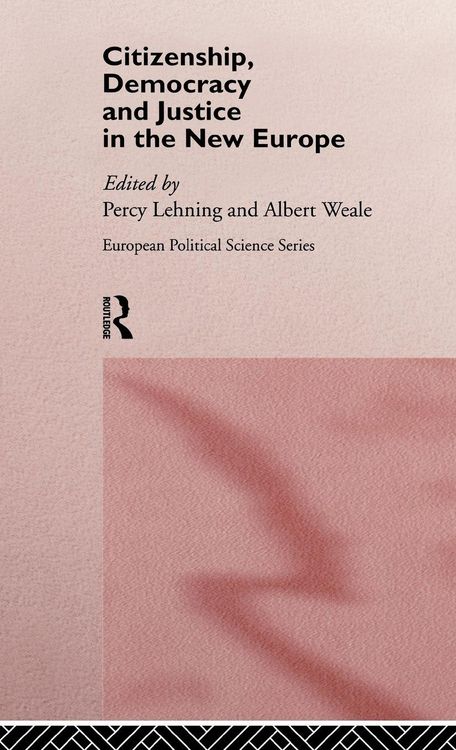 Produktbild: Citizenship, Democracy and Justice in the New Europe