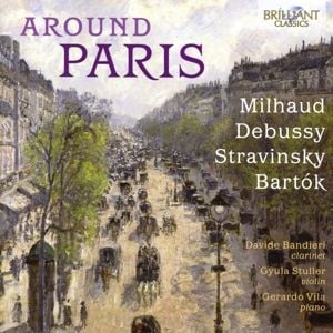 Produktbild: Around Paris:Milhaud,Debussy,Stravinsky,Bartok