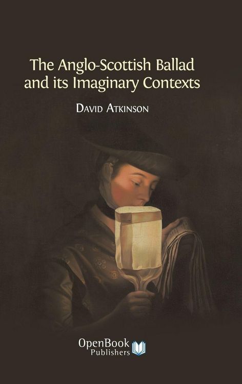 Produktbild: The Anglo-Scottish Ballad and Its Imaginary Contexts