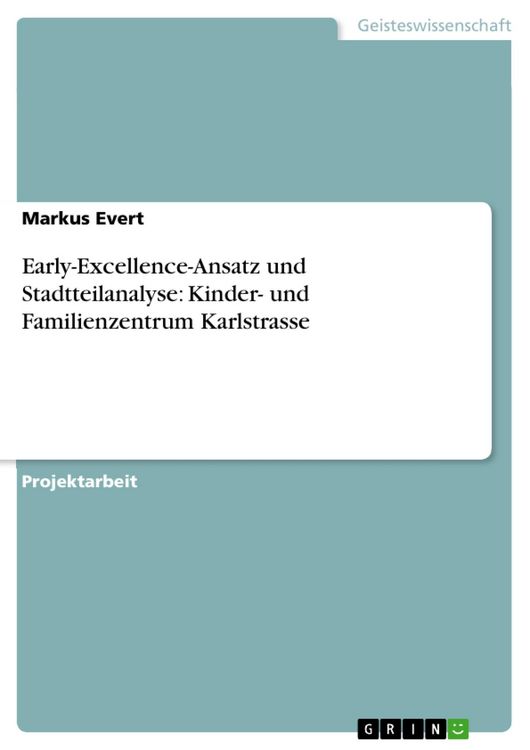 Produktbild: Early-Excellence-Ansatz und Stadtteilanalyse: Kinder- und Familienzentrum Karlstrasse