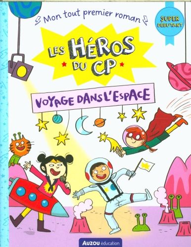 Produktbild: Les h&eacute;ros du CP. Voyage dans l'espace : super d&eacute;butant
