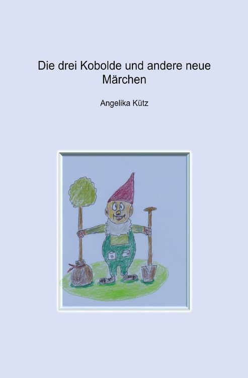 Produktbild: Die drei Kobolde und andere neue M&auml;rchen