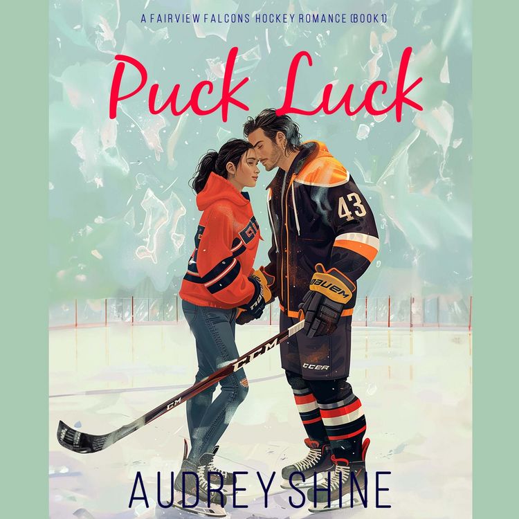 Produktbild: Puck Luck (A Fairview Falcons Hockey Romance&mdash;Book 1)