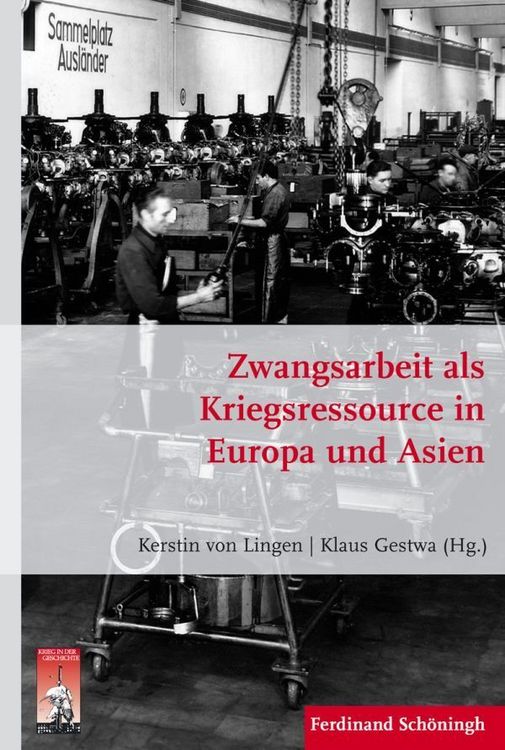 Produktbild: Zwangsarbeit als Kriegsressource in Europa und Asien