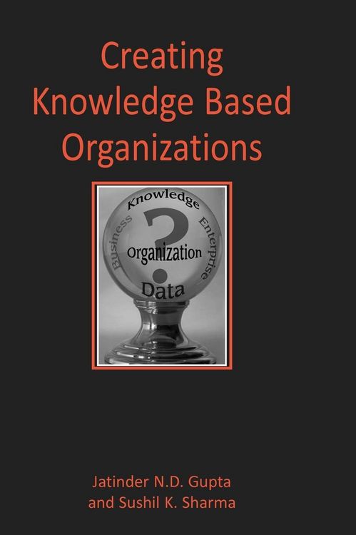 Produktbild: Creating Knowledge Based Organizations