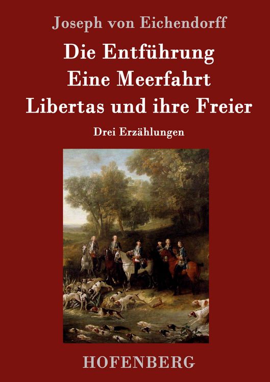 Produktbild: Die Entf&uuml;hrung / Eine Meerfahrt / Libertas und ihre Freier