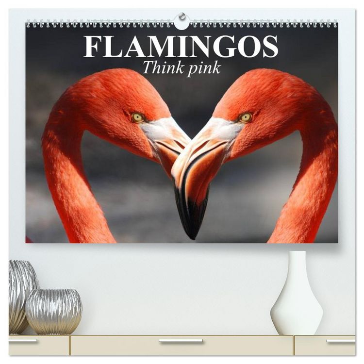 Produktbild: Flamingos Think pink (High Quality Premium Wall Calendar 2026 DIN A2 landscape),CALVENDO 12 Month Wall Calendar