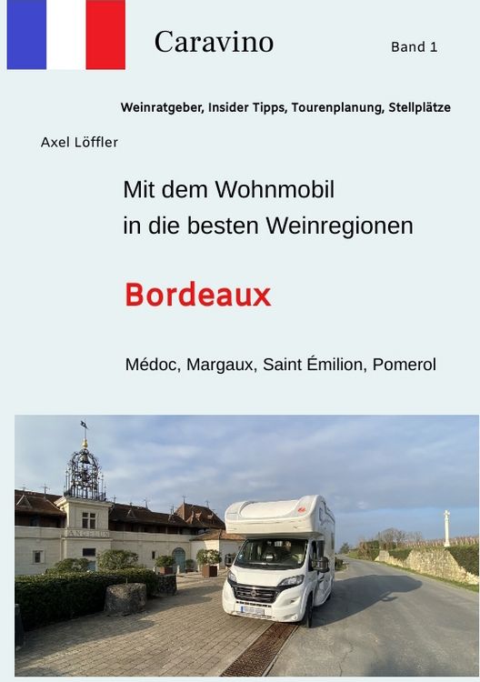 Produktbild: Mit dem Wohnmobil in die besten Weinregionen