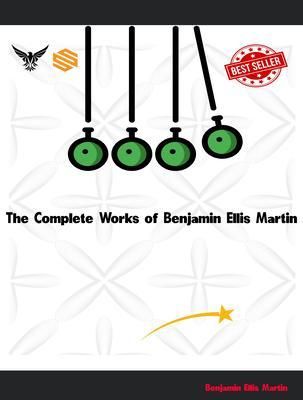 Produktbild: The Complete Works of Benjamin Ellis Martin