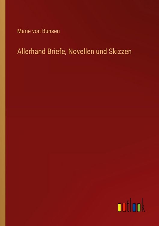 Produktbild: Allerhand Briefe, Novellen und Skizzen