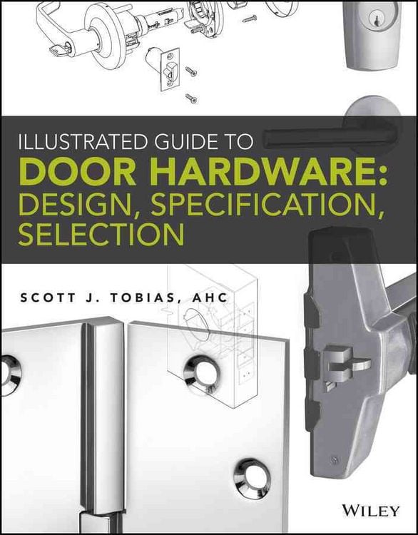 Produktbild: Illustrated Guide to Door Hardware: Design, Specification, Selection