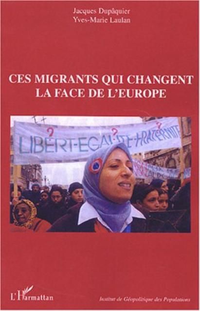 Produktbild: Ces migrants qui changent la face de l'europe