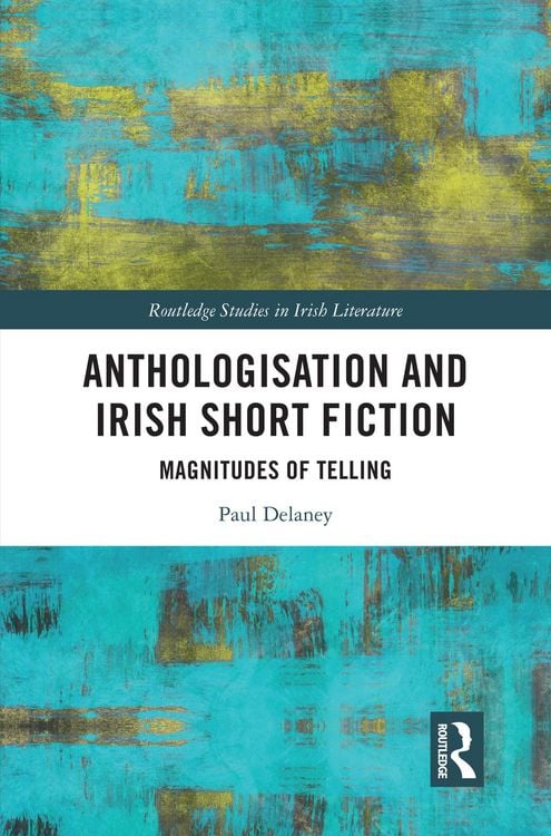 Produktbild: Anthologisation and Irish Short Fiction