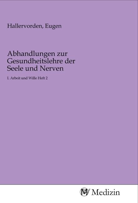 Produktbild: Abhandlungen zur Gesundheitslehre der Seele und Nerven