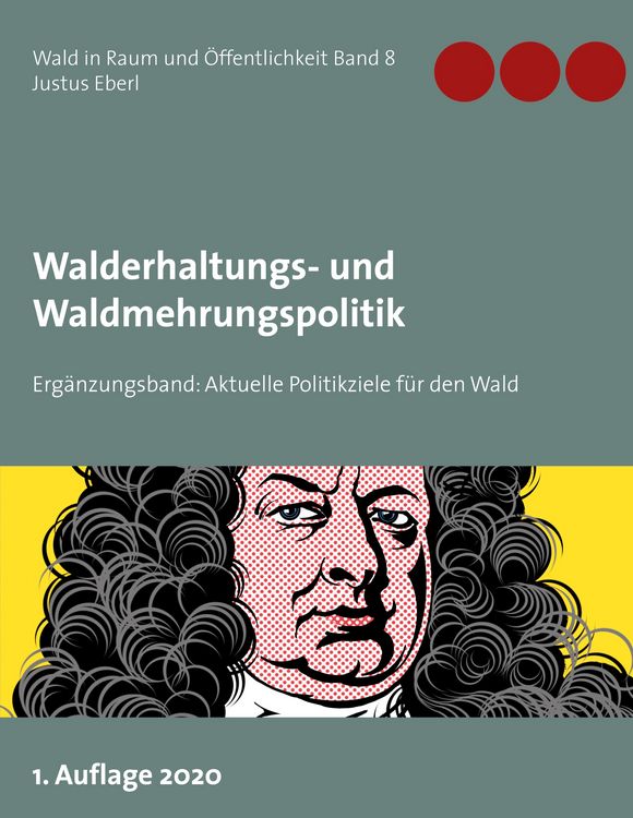 Produktbild: Walderhaltungs- und Waldmehrungspolitik - Erg&auml;nzungsband