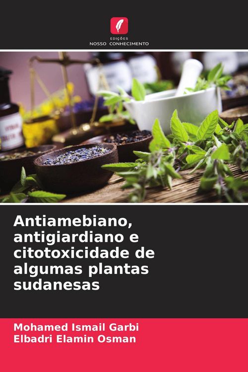 Produktbild: Antiamebiano, antigiardiano e citotoxicidade de algumas plantas sudanesas
