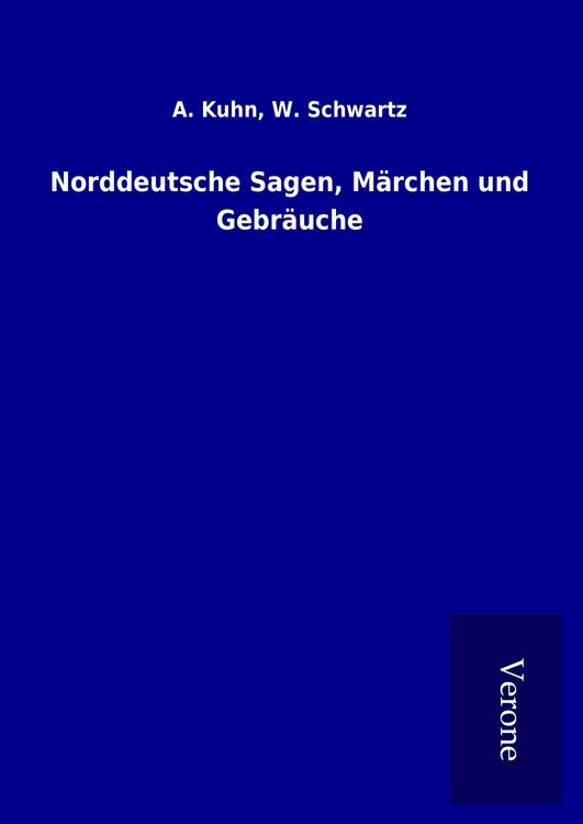 Produktbild: Norddeutsche Sagen, M&auml;rchen und Gebr&auml;uche