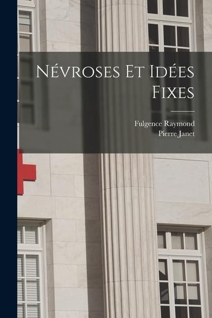Produktbild: N&eacute;vroses Et Id&eacute;es Fixes