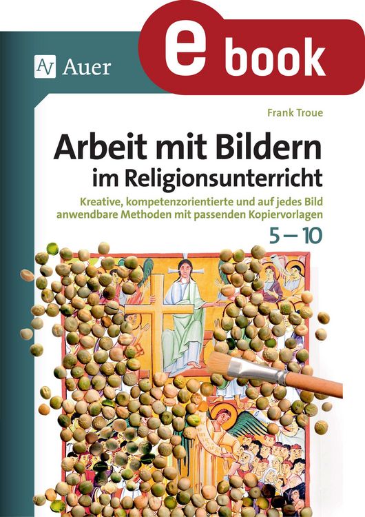 Produktbild: Arbeit mit Bildern im Religionsunterricht 5-10