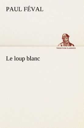 Produktbild: Le loup blanc