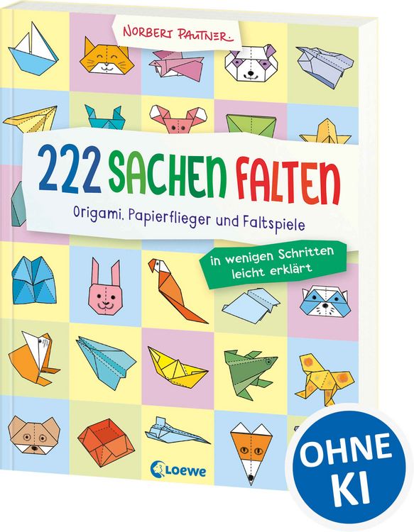 Produktbild: 222 Sachen falten - in wenigen Schritten leicht erkl&auml;rt