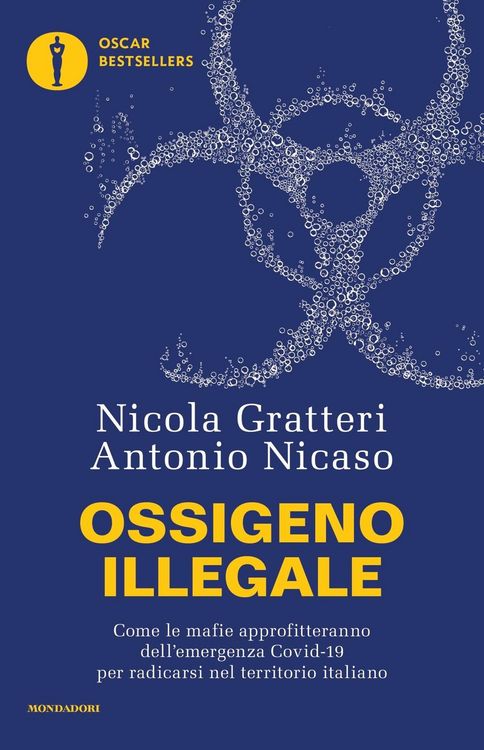 Produktbild: Ossigeno illegale. Come le mafie approfitteranno dell'emergenza Covid-19 per radicarsi nel territorio italiano