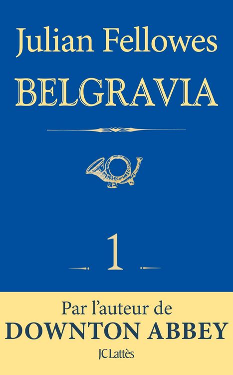 Produktbild: Feuilleton Belgravia &eacute;pisode 1