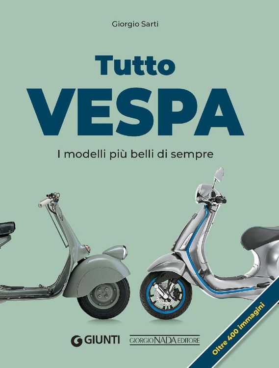 Produktbild: Tutto Vespa. I modelli pi&ugrave; belli di sempre