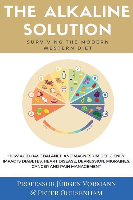 Produktbild: The Alkaline Solution: Surviving the Modern Western Diet
