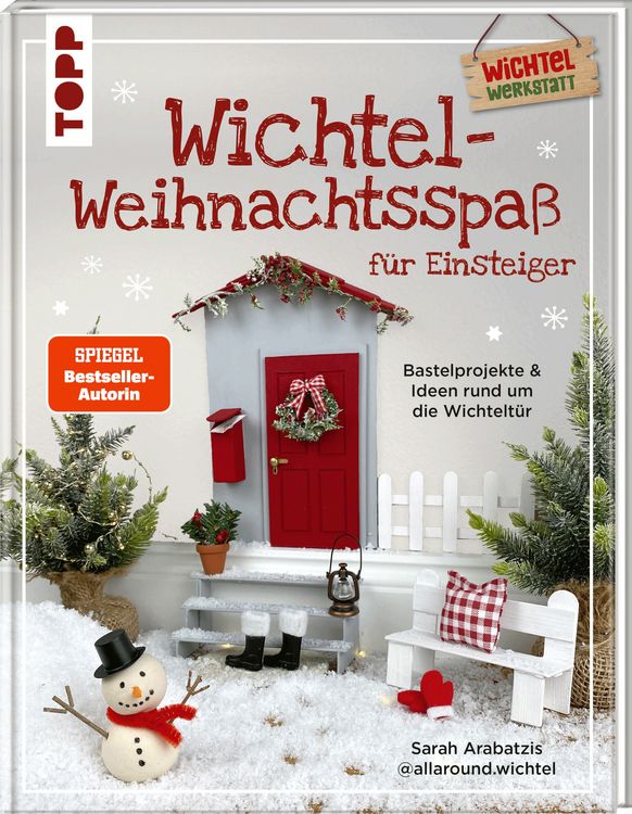 Produktbild: Wichtel-Weihnachtsspa&szlig; f&uuml;r Einsteiger. Bastelprojekte & Ideen rund um die Wichtelt&uuml;r