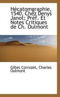 Produktbild: H Catomgraphie, 1540, Chez Denys Janot; PR F. Et Notes Critiques de Ch. Oulmont