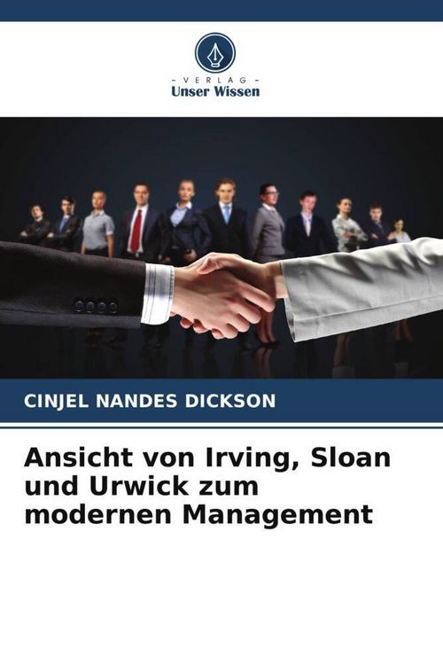 Produktbild: Ansicht von Irving, Sloan und Urwick zum modernen Management