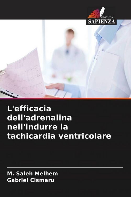 Produktbild: L'efficacia dell'adrenalina nell'indurre la tachicardia ventricolare