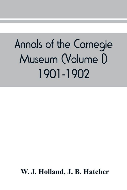 Produktbild: Annals of the Carnegie Museum (Volume I) 1901-1902