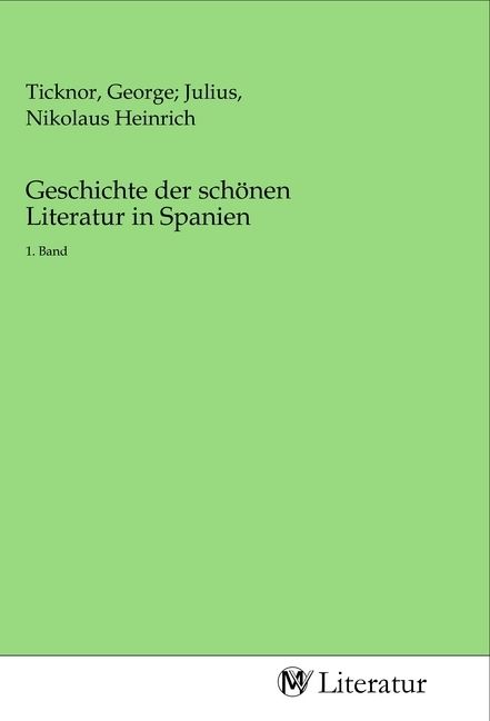Produktbild: Geschichte der sch&ouml;nen Literatur in Spanien