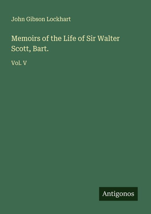 Produktbild: Memoirs of the Life of Sir Walter Scott, Bart.