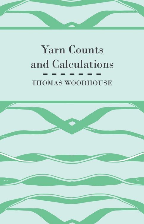 Produktbild: Yarn Counts And Calculations