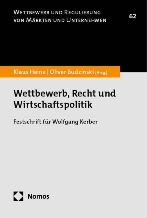 Bild vom Artikel Wettbewerb, Recht und Wirtschaftspolitik vom Autor Klaus Heine