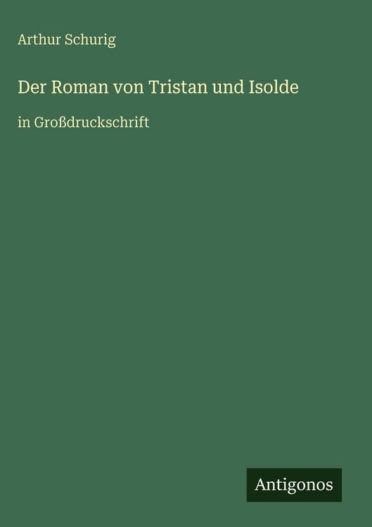 Produktbild: Der Roman von Tristan und Isolde