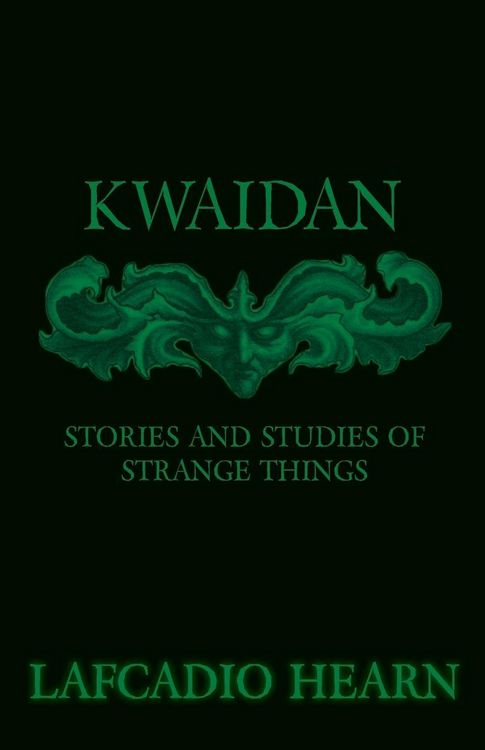 Produktbild: Kwaidan - Stories and Studies of Strange Things