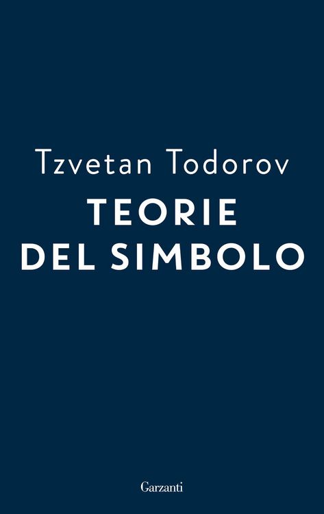 Produktbild: Teorie del simbolo. Retorica, estetica, poetica, ermeneutica: i fatti simbolici nella storia del pensiero occidentale