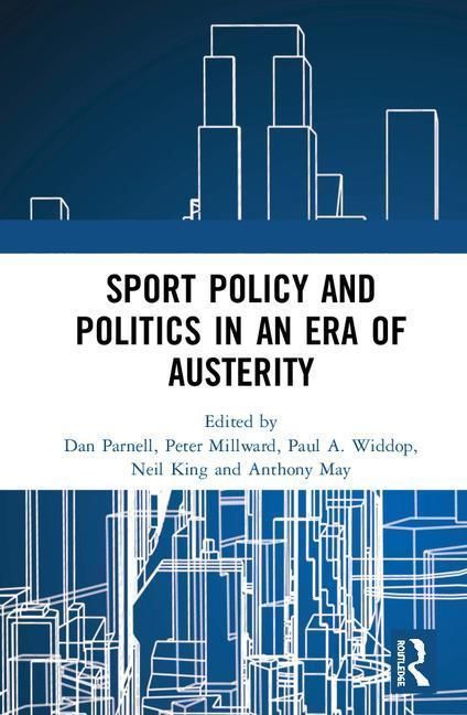Produktbild: Sport Policy and Politics in an Era of Austerity