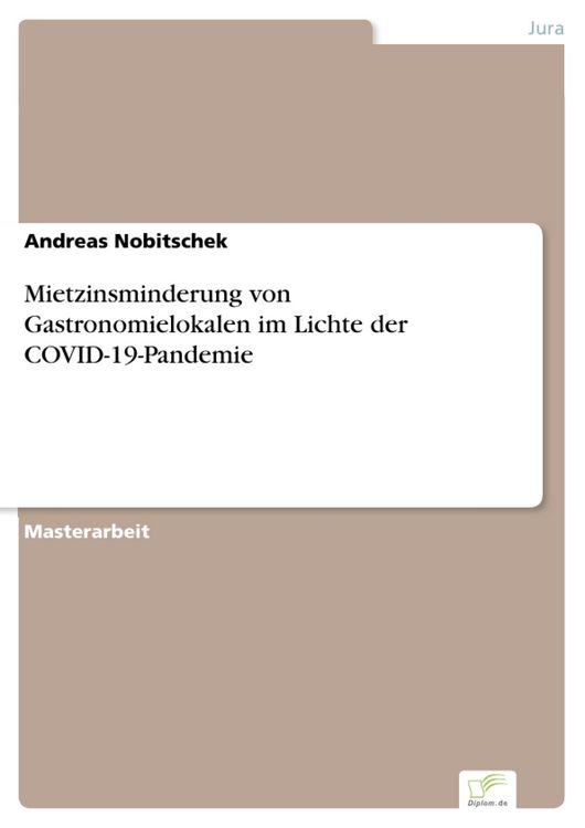 Produktbild: Mietzinsminderung von Gastronomielokalen im Lichte der COVID-19-Pandemie