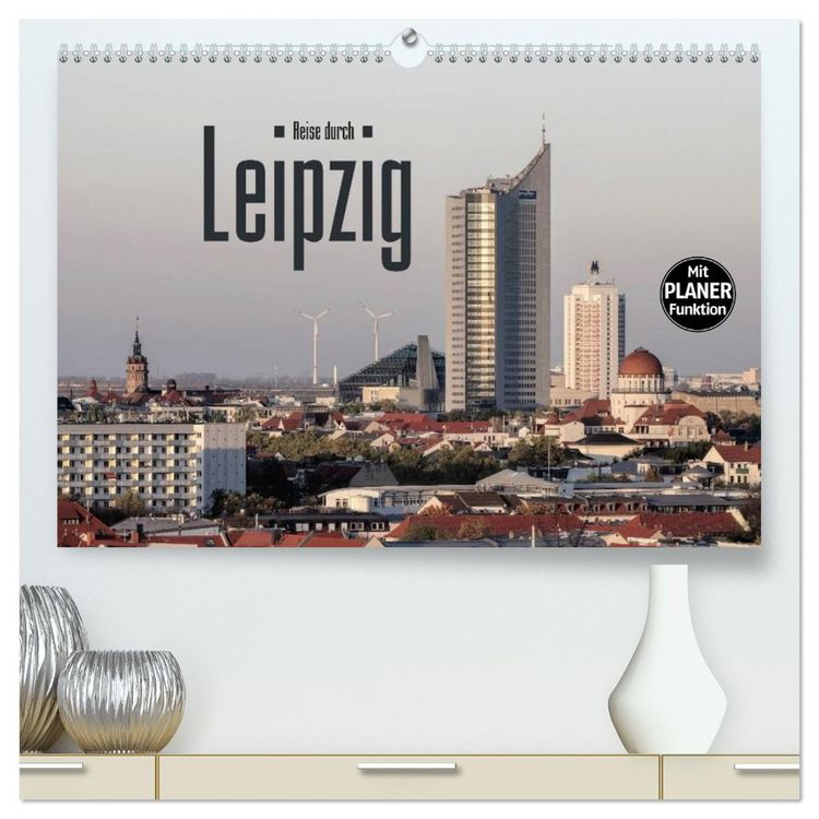 Produktbild: Reise durch Leipzig (hochwertiger Premium Wandkalender 2026 DIN A2 quer), Kunstdruck in Hochglanz